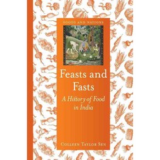 Feasts and Fasts: A History of Food in India, Reaktion Books
