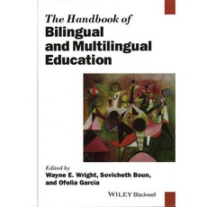 The Handbook of Bilingual and Multilingual Education, Blackwell Pub