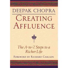 Creating Affluence: The A-To-Z Steps to a Richer Life, New World Library