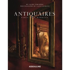 Antiquaires: Paris Flea Markets, Editions Assouline