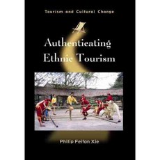 Authenticating Ethnic Tourism, Channel View Books