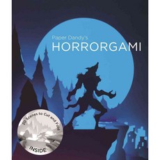 Paper Dandy's Horrorgami: 20 Gruesome Scenes to Cut and Fold, Laurence King Pub