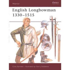 English Longbowman 1330-1515Ad, Osprey Pub Co
