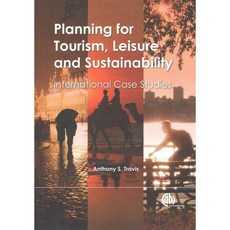 Planning for Tourism Leisure and Sustainability: International Case Studies, Cab Intl