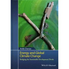 Energy and Global Climate Change: Bridging the Sustainable Development Divide, Blackwell Pub