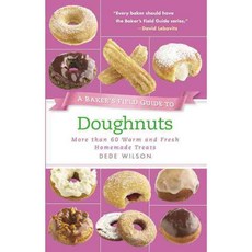 A Baker's Field Guide to Doughnuts: More Than 60 Warm and Fresh Homemade Treats, Harvard Common Pr
