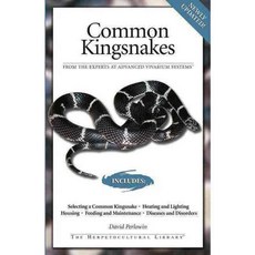 Common Kingsnakes: Plus Related Species, Advanced Vivarium Systems