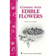 Cooking With Edible Flowers, Storey Books