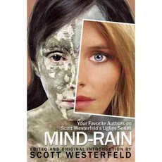 Mind-rain: Your Favorite Authors on Scott Westerfeld's Uglies Series, Benbella Books