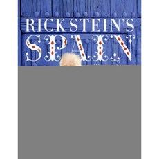Rick Stein's Spain: 140 New Recipes Inspired by My Journey Off the Beaten Track, Bbc Pubns