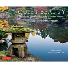Quiet Beauty: The Japanese Gardens of North America, Tuttle Pub