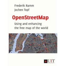 Openstreetmap: Using and Enhancing the Free Map of the World, Uit Cambridge Ltd