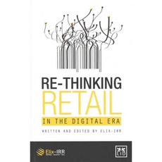 Re-Thinking Retail in the Digital ERA, Lid Pub Inc