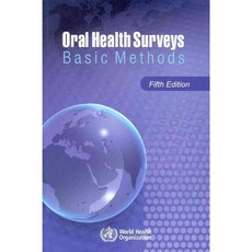 Oral Health Surveys: Basic Methods, World Health Organization