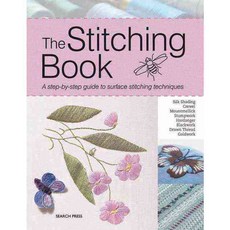 The Stitching Book: A Step-By-Step Guide to Surface Stitching Techniques, Search Pr Ltd