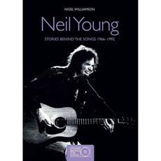 Neil Young: Stories Behind the Songs 1966-1992, Carlton Books Ltd