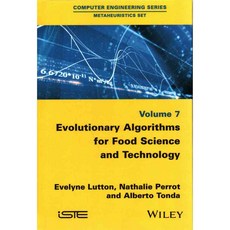 Evolutionary Algorithms for Food Science and Technology, Iste/Hermes Science Pub