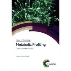 Metabolic Profiling: Disease and Xenobiotics, Royal Society of Chemistry