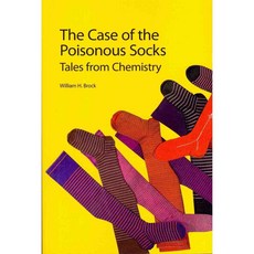 The Case of the Poisonous Socks: Tales from Chemistry, Royal Society of Chemistry