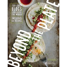 Beyond the Plate: Top Food Blogs from Around the World, Prestel Pub