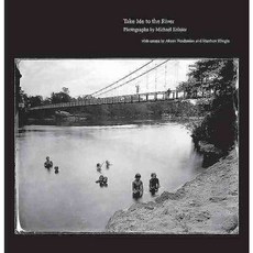 帶我去河邊：大西洋河的照片, 喬治·F·湯普森