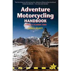 Adventure Motorcycling Handbook: A Route & Planning Guide - Asia Africa Latin America, Trail Blazer Pubns