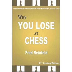 Why You Lose at Chess: 21st Century Edition, Russell Enterprises Inc