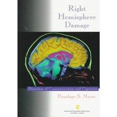 Right Hemisphere Damage: Disorders of Communication and Cognition, Singular Pub Group