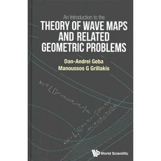 An Introduction to the Theory of Wave Maps and Related Geometric Problems, World Scientific Pub Co Inc