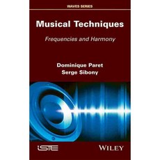 Musical Techniques: Frequencies and Harmony, Iste/Hermes Science Pub