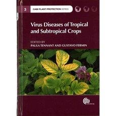 Virus Diseases of Tropical and Subtropical Crops, Cab Intl