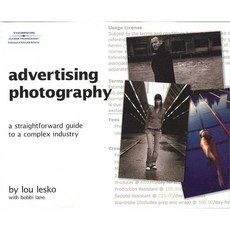 Advertising Photography: A Straightforward Guide to a Complex Industry, Cengage Learning Ptr