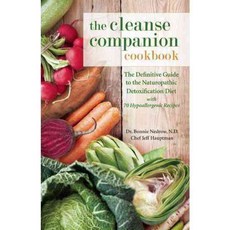 The Cleanse Companion Cookbook, White Cloud Pr