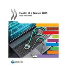 Health at a Glance 2015: OECD Indicators, Organization for Economic