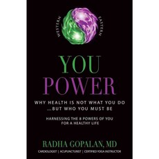 You Power: Why Health Is Not What You Do? but Who You Must Be, Plata Pub