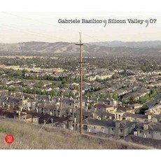 Gariele Basilico Silicon Valley 07, Skira