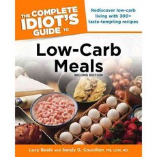 The Complete Idiot's Guide to Low-carb Meals, Alpha Books