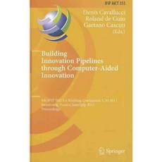 Building Innovation Pipelines Through Computer-aided Innovation, Springer-Verlag New York Inc