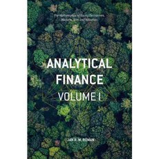 Analytical Finance: The Mathematics of Equity Derivatives Markets Risk and Valuation, Palgrave Macmillan