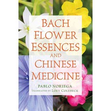 Bach Flower Essences and Chinese Medicine, Healing Arts Pr