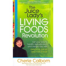 The Juice Lady's Living Foods Revolution, Siloam Pr