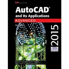 AutoCAD and Its Applications Advanced 2015, Goodheart-Willcox Pub