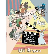 Action!: Professor Know-It-All's Illustrated Guide to Film & Video Making, Microcosm Pub