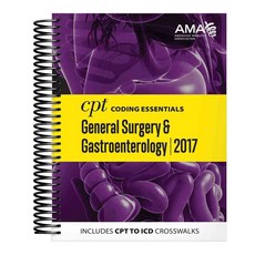 CPT Coding Essentials for General Surgery and Gastroenterology 2017, Amer Medical Assn