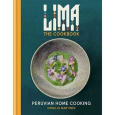 Lima The Cookbook: Peruvian Home Cooking, Mitchell Beazley