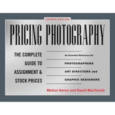 Pricing Photography: The Complete Guide to Assignment and Stock Prices, Allworth Pr