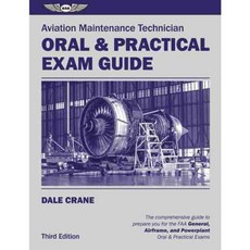 Aviation Maintenance Technician Oral & Practical Exam Guide, Aviation Supplies & Academics