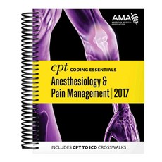 CPT Coding Essentials for Anesthesiology & Pain Management 2017, Amer Medical Assn