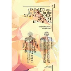 Sexuality and the Body in New Religious-Zionist Discourse, Academic Studies Pr