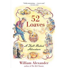 52 Loaves: A Half-baked Adventure, Algonquin Books